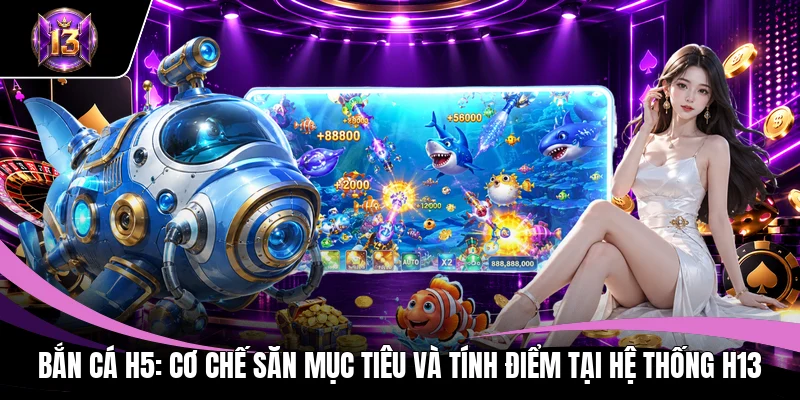 Bắn Cá H5