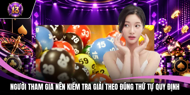 Người tham gia nên kiểm tra giải theo đúng thứ tự quy định